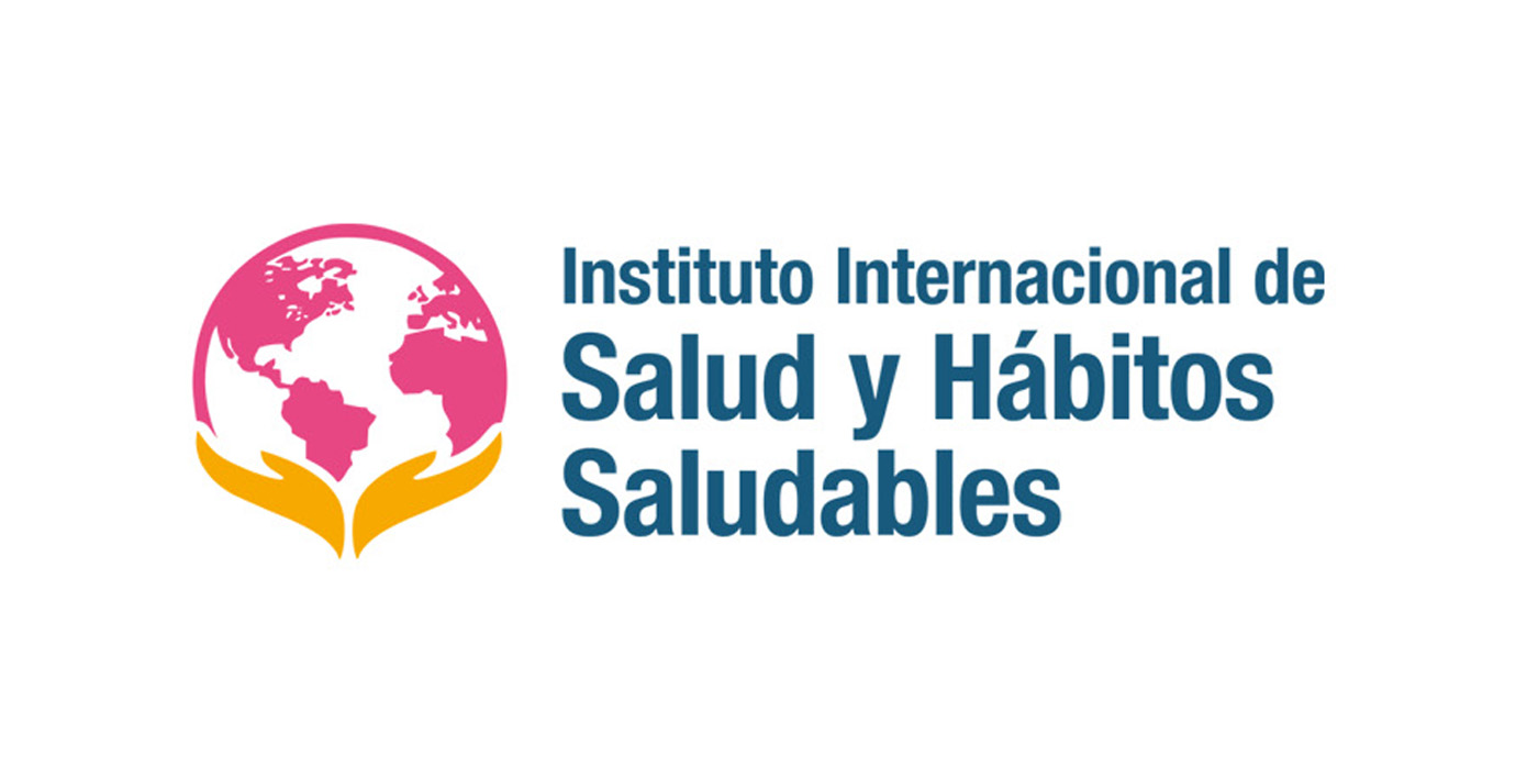 INSTITUTO INTERNACIONAL DE SALUD Y HÁBITOS SALUDABLES INSTITUTO INTERNACIONAL DE SALUD Y HÁBITOS SALUDABLES
